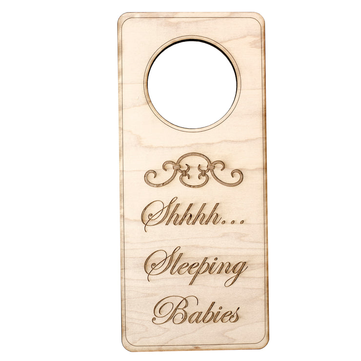 Shh Sleeping Babies Door Sign - Raw Wood