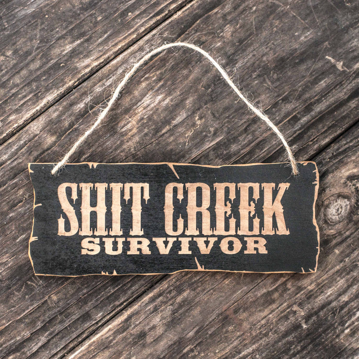 Shit Creek Survivor - Black Door Sign