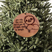 Sloth You only live once - Cedar Ornament