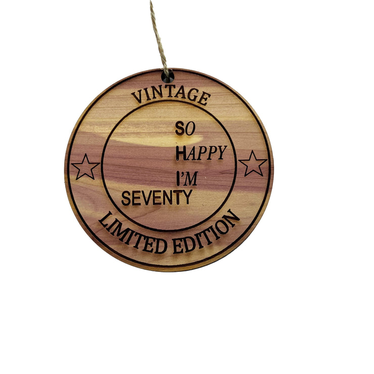 So Happy Im Seventy - Cedar Ornament