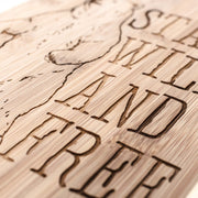 Stay Wild and Free - Bear - Cutting Board