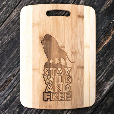 Stay Wild and Free - Lion - Cutting Board