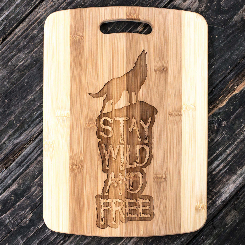 Stay Wild and Free - Wolf - Cutting Board Stay Wild and Free - Wolf - Cutting Board