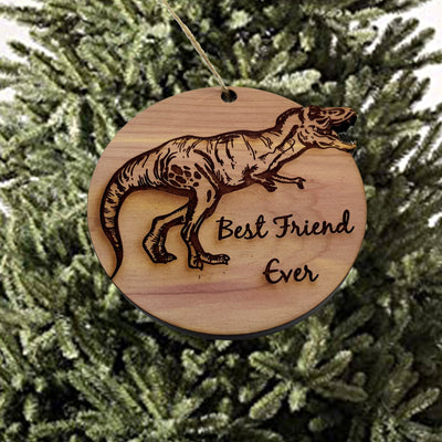 TRex Dinosaur Best Friend Ever - Cedar Ornament