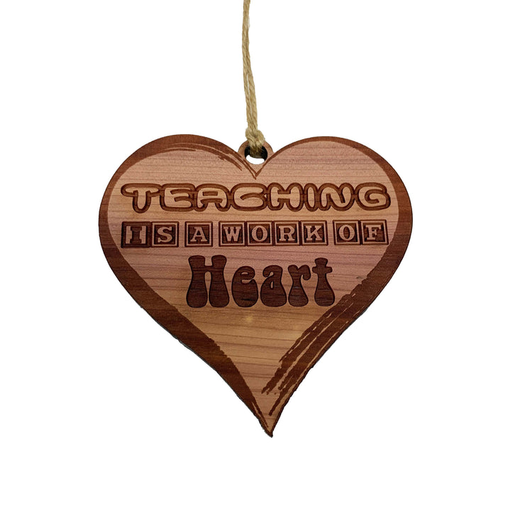 Teaching is a Work of Heart - Raw Cedar Ornament
