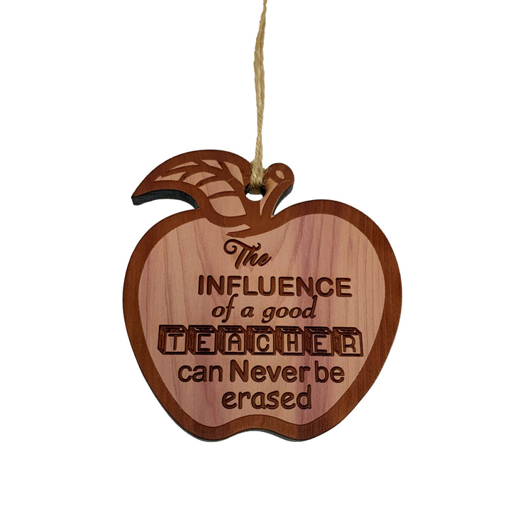 The Influence of a Good Teacher - Raw Cedar Ornament