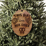 This Girl Loves her chick - Cedar Ornament