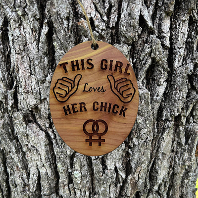 This Girl Loves her chick - Cedar Ornament