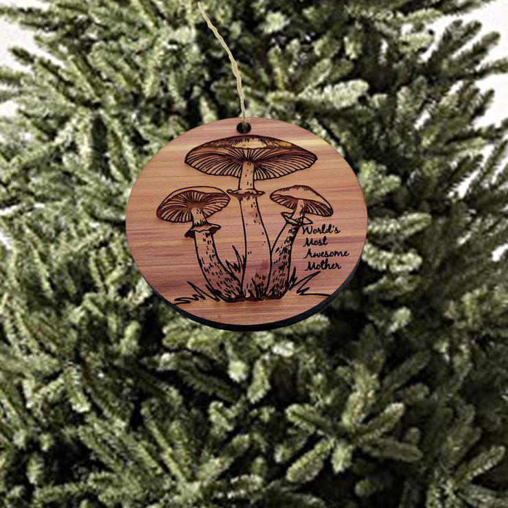 Toadstool Worlds Most Awesome Mother - Cedar Ornament