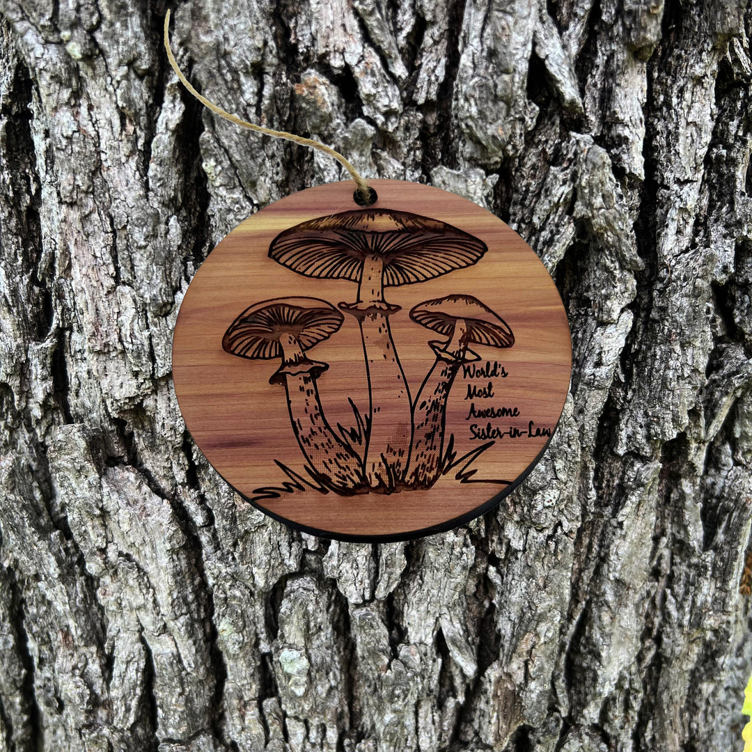 Toadstool Worlds Most Awesome Sister-in-Law - Cedar Ornament Toadstool Worlds Most Awesome Sister-in-Law - Cedar Ornament