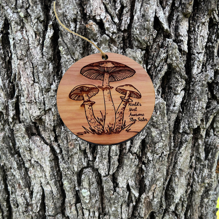 Toadstool Worlds Most Awesome Step Sister - Cedar Ornament