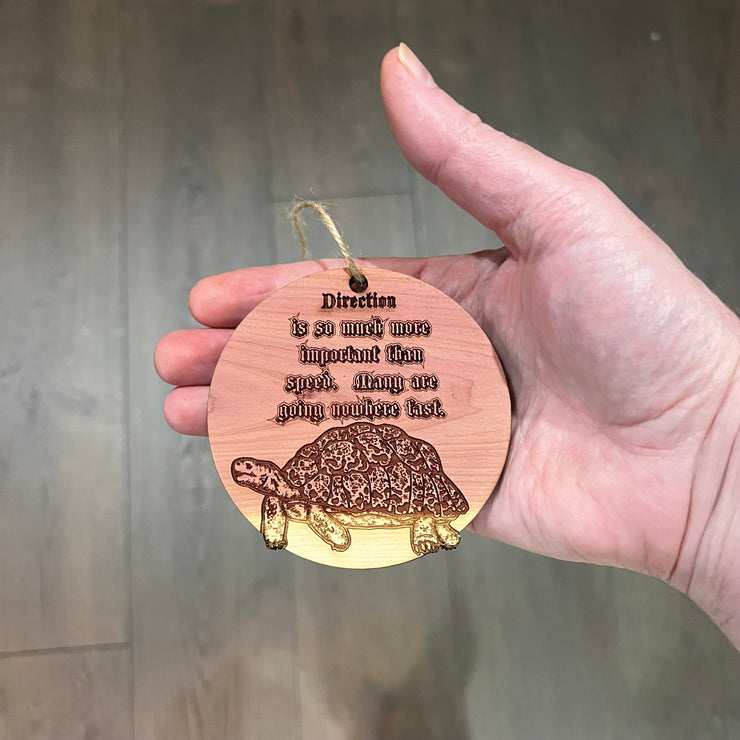 Turtle Direction is so much more important than speed - Cedar Ornament