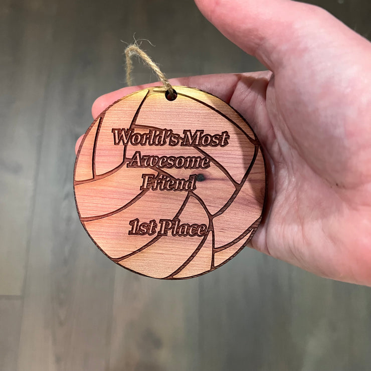 Volleyball 1st Place Worlds most awesome Friend - Cedar Ornament