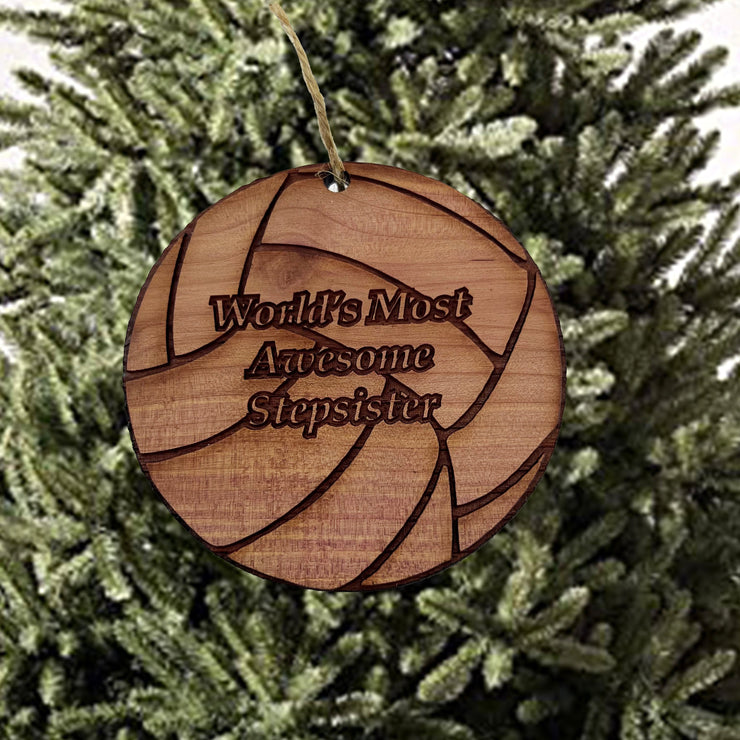 Volleyball Worlds most awesome Stepsister - Cedar Ornament