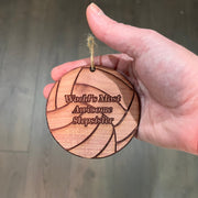 Volleyball Worlds most awesome Stepsister - Cedar Ornament