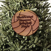 Volleyball Worlds most awesome Volleyball Player - Cedar Ornament