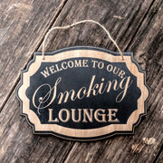 Welcome to Our Smoking Lounge - Black Door Sign 7x9.5in