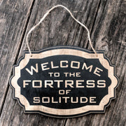 Welcome to the Fortress of Solitude - Black Door Sign 6x9