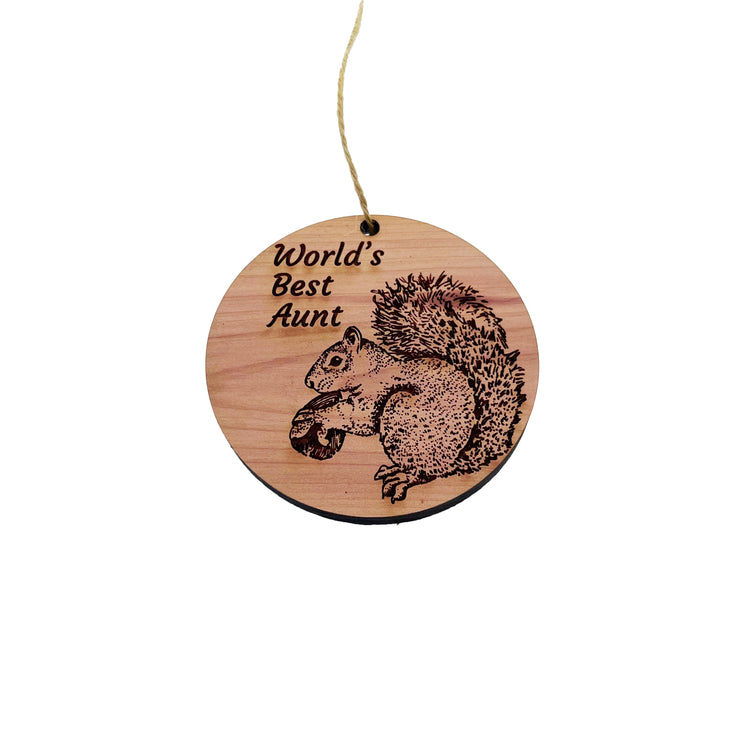 Worlds Best Aunt Squirrel and Nut - Cedar Ornament