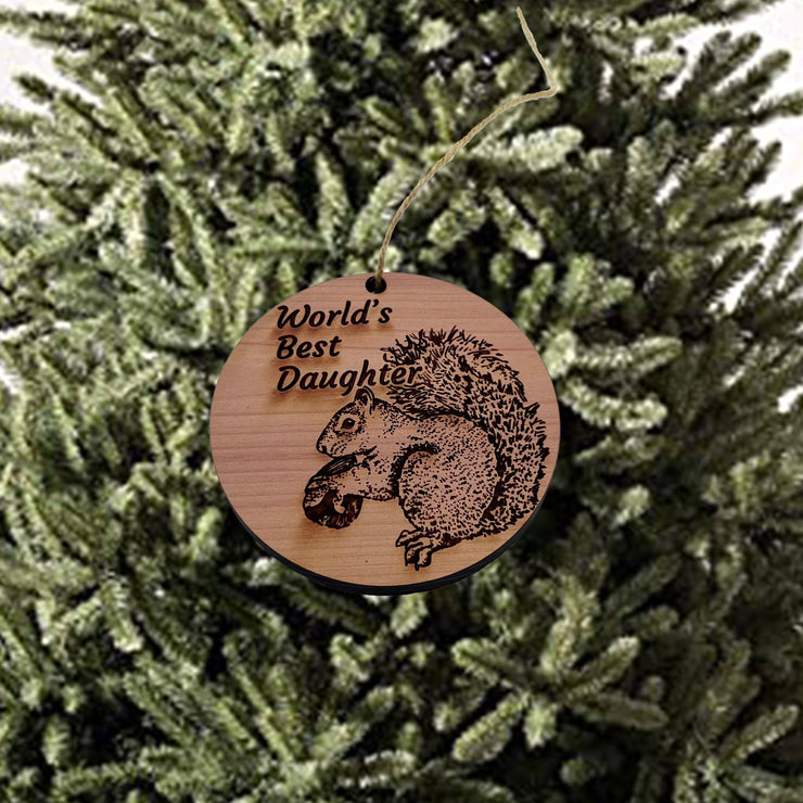 Worlds Best Daughter Squirrel and Nut - Cedar Ornament