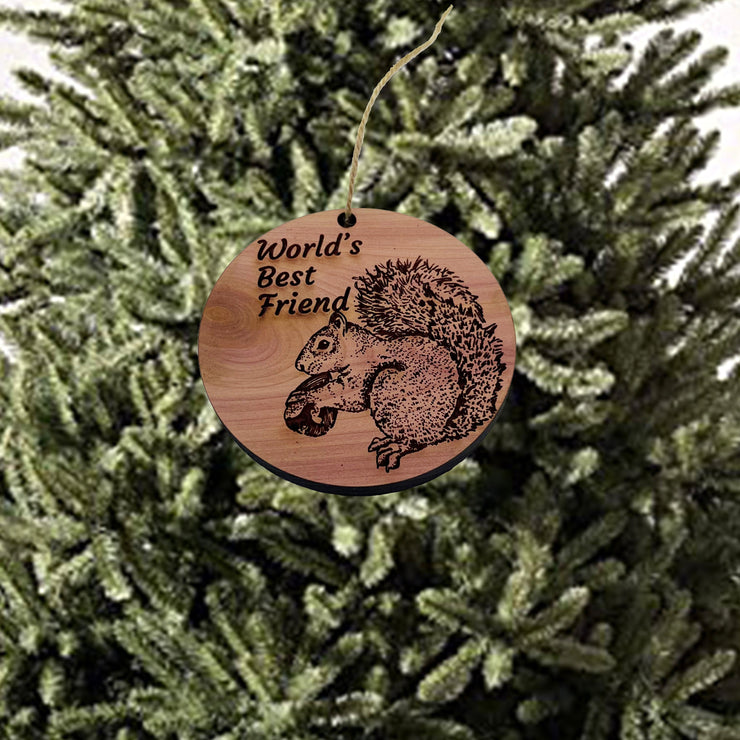 Worlds Best Friend Squirrel and Nut - Cedar Ornament