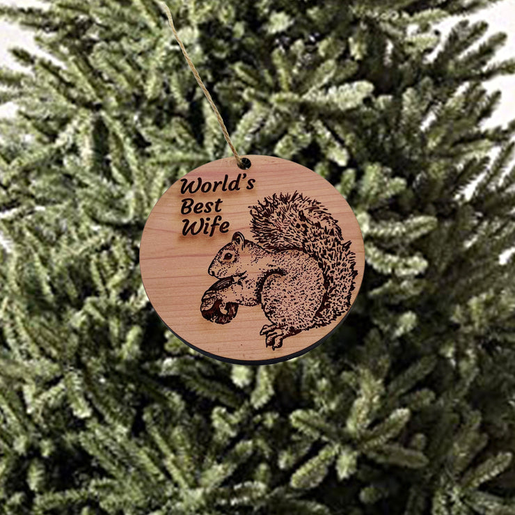 Worlds Best Wife Squirrel and Nut - Cedar Ornament