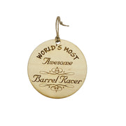 Worlds most Awesome Barrel Racer - Ornament