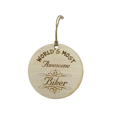 Worlds most Awesome Biker - Ornament - Raw Wood