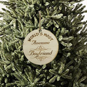 Worlds most Awesome Boyfriend - Ornament - Raw Wood