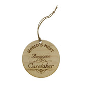 Worlds most Awesome Caretaker - Ornament