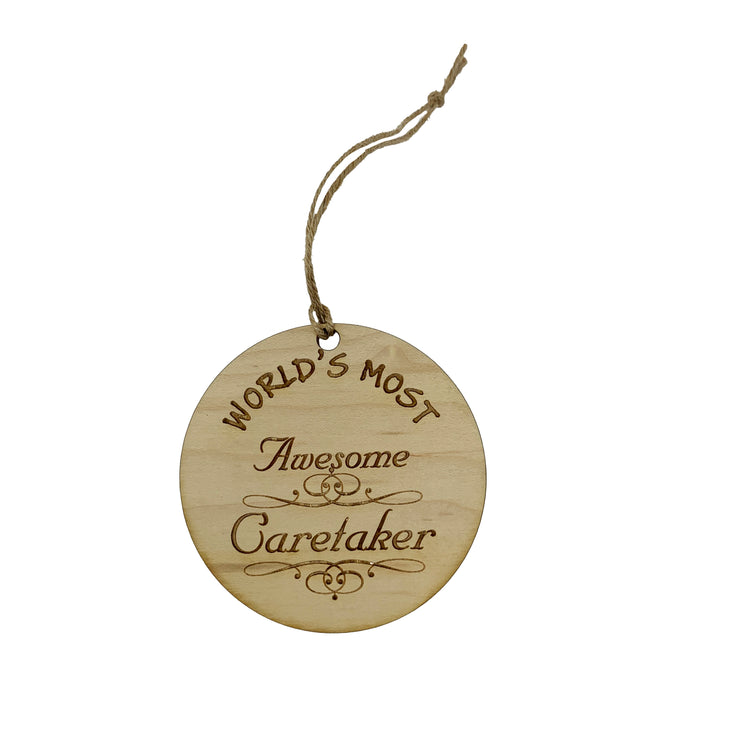Worlds most Awesome Caretaker - Ornament