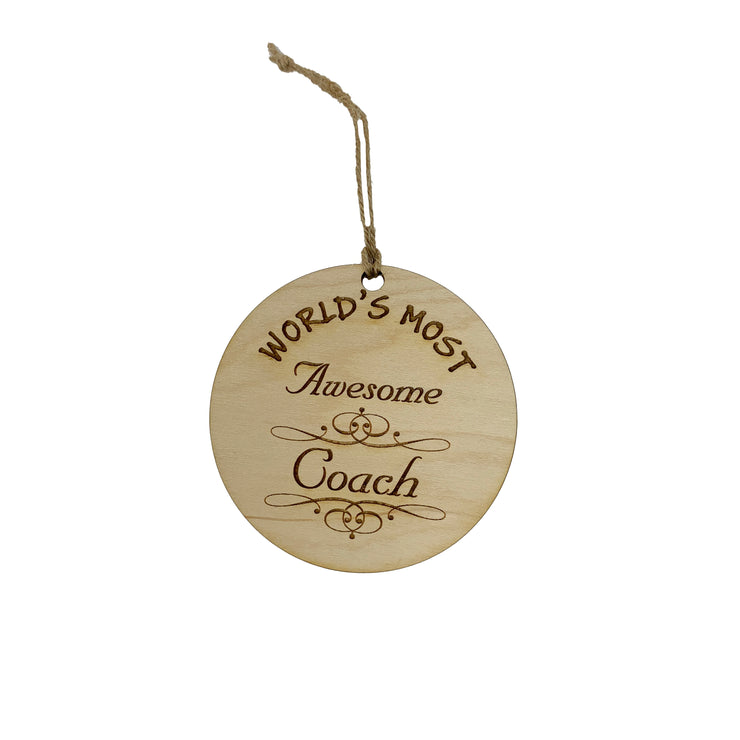 Worlds most Awesome Coach - Ornament