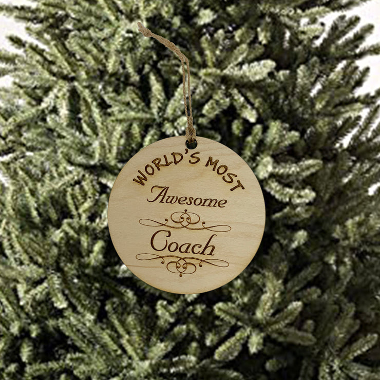 Worlds most Awesome Coach - Ornament