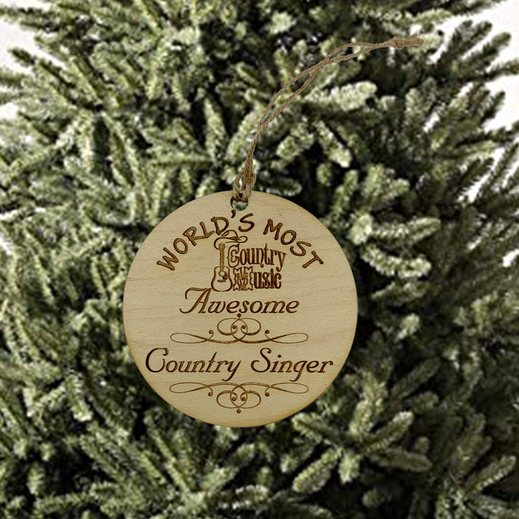 Worlds most Awesome Country Singer  - Ornament