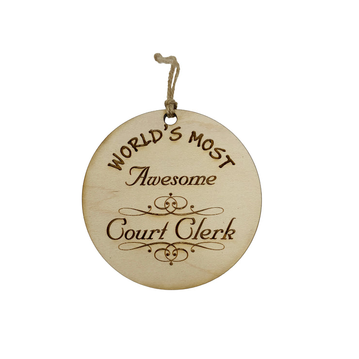 Worlds most Awesome Court Clerk - Ornament