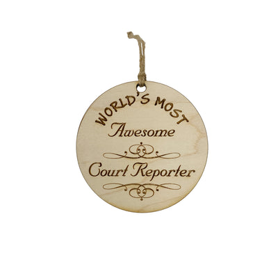 Worlds most Awesome Court Reporter - Ornament