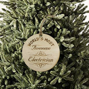 Worlds most Awesome Electrician - Ornament - Raw Wood