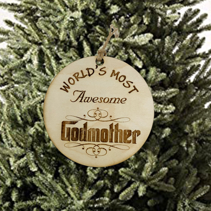 Worlds most Awesome Godmother - Ornament