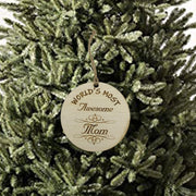 Worlds most Awesome Mom - Ornament - Raw Wood