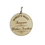 Worlds most Awesome Mother Trucker - Ornament