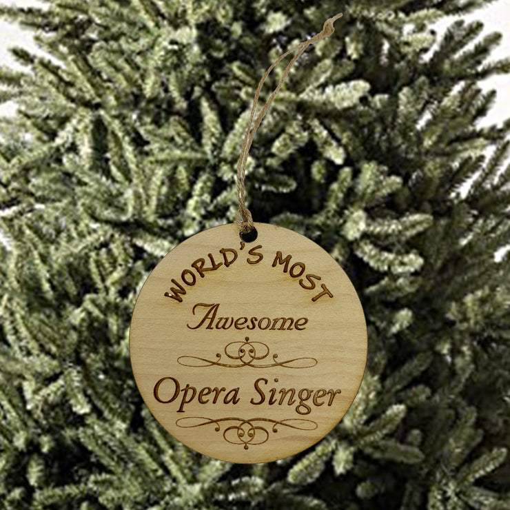 Worlds most Awesome Opera Singer - Ornament