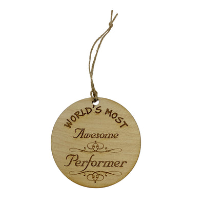 Worlds most Awesome Performer - Ornament