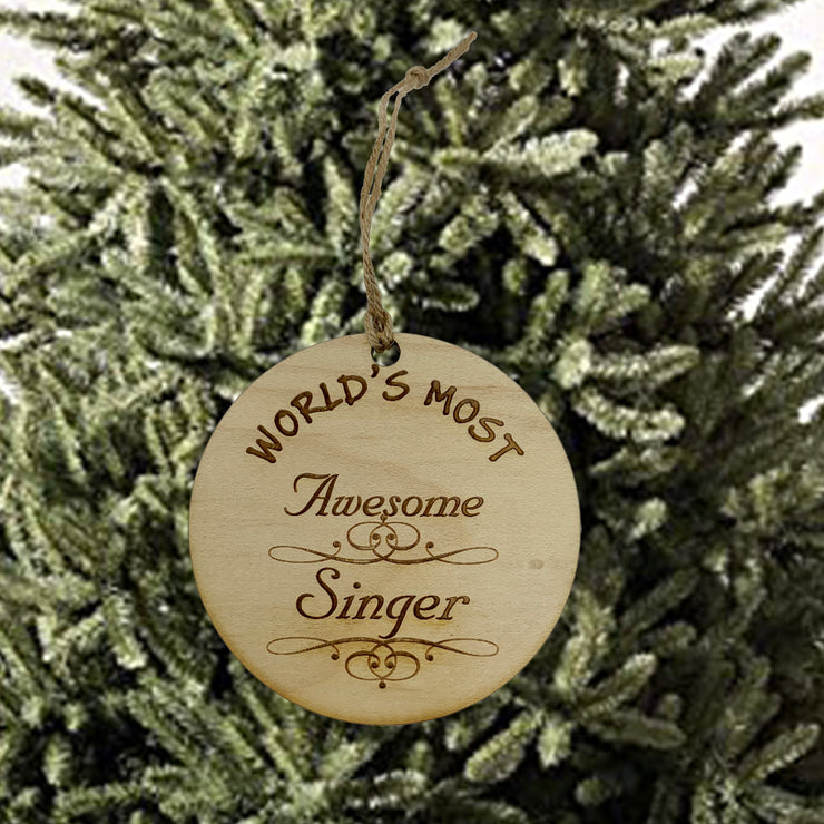 Worlds most Awesome Singer - Ornament
