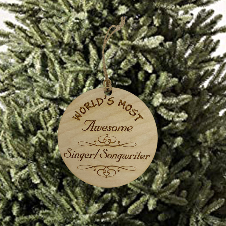 Worlds most Awesome Singer Songwriter - Ornament