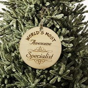 Worlds most Awesome Specialist - Ornament