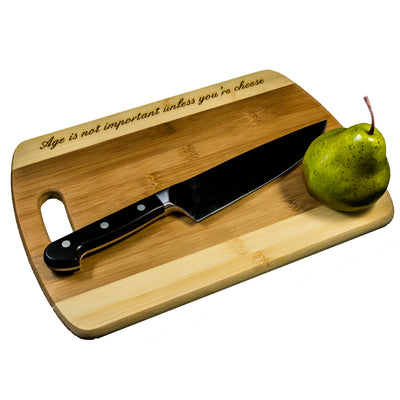 Age is not important unless you're cheese Cutting Board Bamboo CTCBTT14