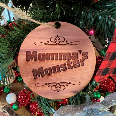 Ornament - Momma's Monster - Cedar Ornament